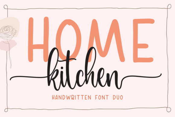 Discover the Home Kitchen Font Duo for Your Designs