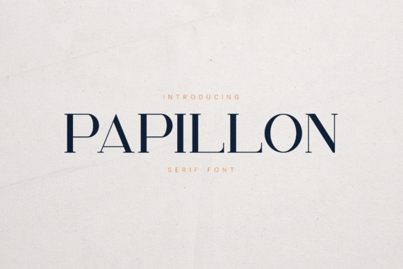 Papillon Serif: An Elegant, Modern, and Luxury Typeface