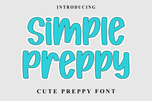Simple Preppy: A Modern Script for Elegant Designs
