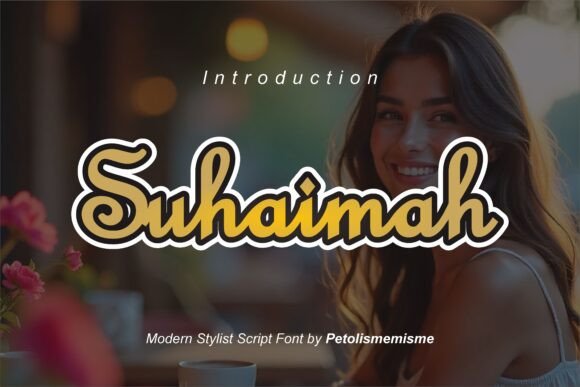 Suhaimah: A Sweet Handwritten Font for Elegant Designs